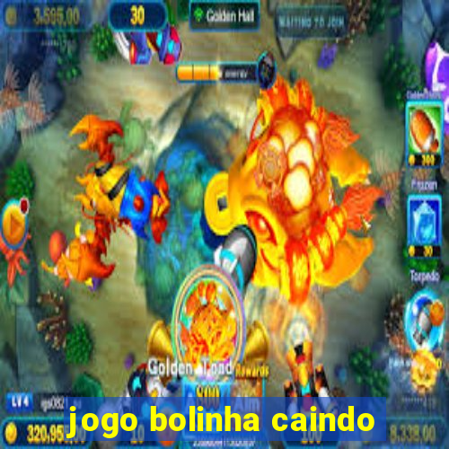 jogo bolinha caindo